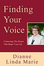 Dianne Linda Marie - Finding Your Voice