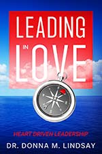 Dr. Donna M. Lindsay - Leading in Love