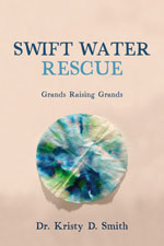 Dr. Kristy D. Smith - Swift Water Rescue