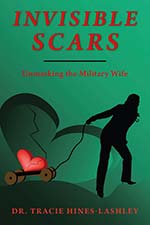 Dr. Tracie Hines-Lashley - Invisible Scars
