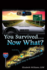 You Survived... Now What?