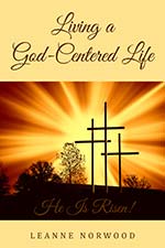 Leanne Norwood - Living A God-Centered Life