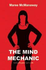 Maree McManaway - The Mind Mechanic