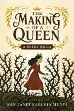 Min. Janet Karugia Munyi - The Making of A Queen