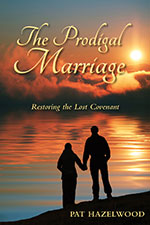 Pat Hazelwood - The Prodigal Marriage