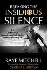 Raye Michelle, ESQ. - Breaking The Insidious Silence