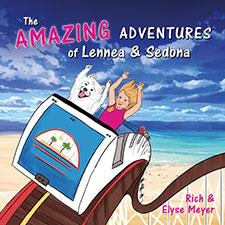 Rich and Elyse Meyer - The Amazing Adventures of Lennea and Sedona