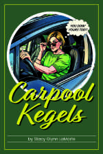 Stacy Glynn LaMorte - Carpool Kegels