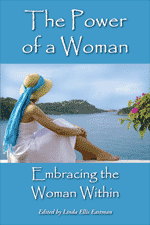 The Power of a Woman:
Embracing the Woman Within