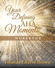 Your Defining AHA Moments 